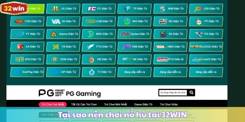 Tại sao nên chơi nổ hũ tại 32WIN