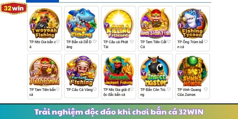 Trải nghiệm độc đáo khi chơi bắn cá 32WIN