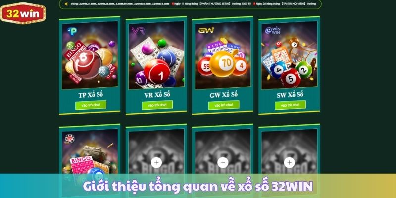Giới thiệu tổng quan về xổ số 32WIN