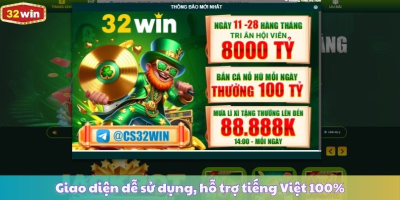 Giao diện dễ sử dụng, hỗ trợ tiếng Việt 100%