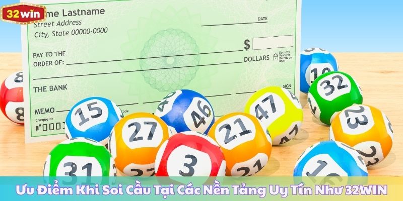 Ưu Điểm Khi Soi Cầu Tại Các Nền Tảng Uy Tín Như 32WIN